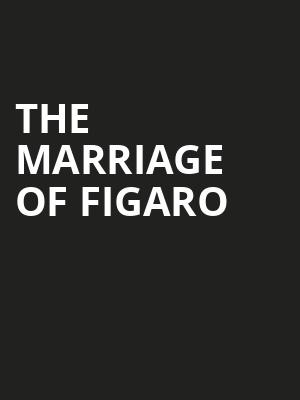 The Marriage Of Figaro at London Coliseum